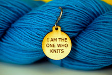 Load image into Gallery viewer, Progress Keepers: "I AM THE ONE WHO KNITS"
