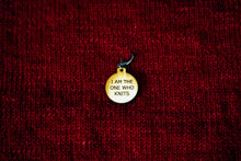 Load image into Gallery viewer, Progress Keepers: "I AM THE ONE WHO KNITS"