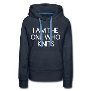 I AM THE ONE WHO KNITS - Women’s Premium Hoodie - navy