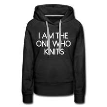 Load image into Gallery viewer, I AM THE ONE WHO KNITS - Women’s Premium Hoodie - black